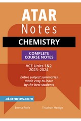 ATAR NOTES CHEMISTRY VCE UNITS 1&2 COMPLETE COURSE NOTES (2023-2024)
