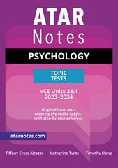 ATAR NOTES TOPIC TESTS PSYCHOLOGY VCE UNITS 3&4 (2023-2024)
