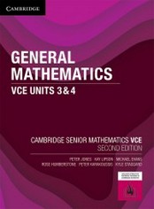 CAMBRIDGE GENERAL MATHEMATICS VCE UNITS 3&4 SENIOR MATHS (2ND ED) (INCL. BOOK & DIGITAL)