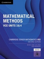 CAMBRIDGE MATHEMATICAL METHODS VCE UNITS 3&4 SENIOR MATHS (2ND ED) (INCL. BOOK & DIGITAL)