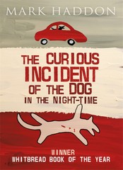 CURIOUS INCIDENT OF THE DOG IN THE NIGHT-TIME, THE