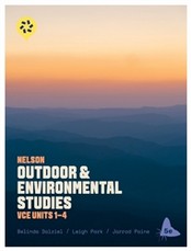 NELSON OUTDOOR & ENVIRONMENTAL STUDIES FOR VCE UNITS 1-4 (5TH ED) (INC. BOOK & DIGITAL)
