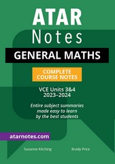 ATAR NOTES GENERAL MATHS VCE UNITS 3&4 COMPLETE COURSE NOTES (2023-2024)