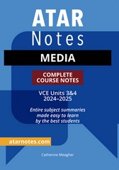 ATAR NOTES MEDIA VCE UNITS 3&4 COMPLETE COURSE NOTES (2024-2025)