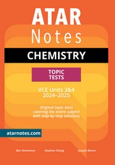 ATAR NOTES TOPIC TESTS CHEMISTRY VCE UNITS 3&4 (2024-2025)
