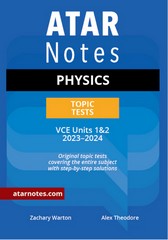 ATAR NOTES TOPIC TESTS PHYSICS VCE UNITS 1&2 (2023-2024)