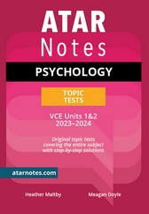 ATAR NOTES TOPIC TESTS PSYCHOLOGY VCE UNITS 1&2 (2023-2024)