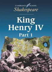 KING HENRY IV PART 1 (CAMBRIDGE SCHOOL)