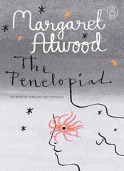 PENELOPIAD: THE MYTH OF PENELOPE & ODYSSEUS