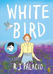 WHITE BIRD (A GRAPHIC NOVEL)