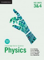 CAMBRIDGE SENIOR SCIENCE PHYSICS VCE UNITS 3&4 (INCL. BOOK & DIGITAL) CAMBRIDGE SENIOR SCIENCE PHYSICS VCE UNITS 3&4 (INCL. BOOK & DIGITAL)