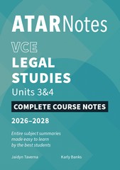 ATAR NOTES LEGAL STUDIES VCE UNITS 3&4 COMPLETE COURSE NOTES (2026-2028)