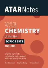 ATAR NOTES TOPIC TESTS CHEMISTRY VCE UNITS 3&4 (2025-2027)