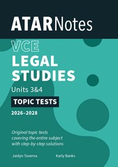 ATAR NOTES TOPIC TESTS LEGAL STUDIES VCE UNITS 3&4 (2026-2028)