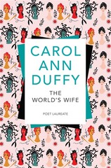 WORLD'S WIFE, THE (POEMS)