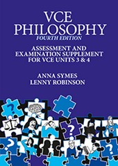 VCE PHILOSOPHY ASSESSMENT & EXAMINATION SUPPLEMENT FOR UNITS 3&4 (4TH ED)